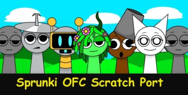 Sprunki OFC Scratch Port