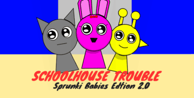 Sprunki School House Trouble Babies 2.0