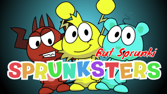 Sprunksters But Sprunki