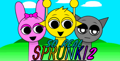 Sprunki 2 So Real