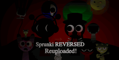 Sprunki Reversed: Reupload!