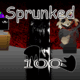 Sprunked But 100th Ver.
