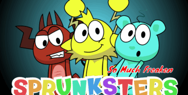 Sprunksters But So Much Freakin