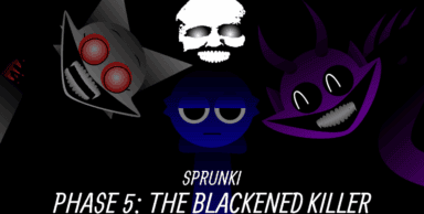 Sprunki Phase 5: The Blackened Killer