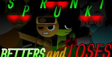 Sprunki Betters And Loses