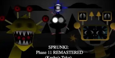 Sprunki Phase 11 REMASTERED (Kesha’s Take)