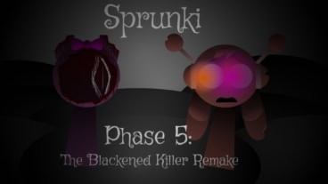 Sprunki Phase 5: The Blackened Killer Remake