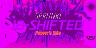 Sprunki 18-Shifted Pepper’s Take