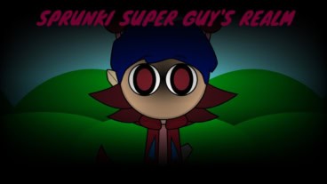 Sprunki Super Guy’s Realm